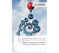 Brain Training for the Elderly: Verification of the Effectiveness. Second Edition