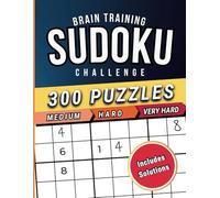 Brain Training Sudoku Challenge: 300 Puzzles from Medium to Very Hard