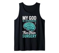 Brain Tumor Cancer Jesus God is Stronger Than Brain Surgery Tank Top