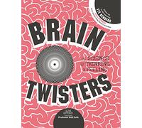 Brain Twisters: The Science of Thinking and Feeling