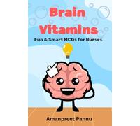 Brain Vitamins in Black and White Copy: MCQs book for nurses , Dose Your Brain Daily - The MCQ Multivitamin for Nurses - powered packed questions ,test your memory , learn more