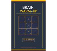 Brain Warm-up Puzzle Book: 55 Sudoku Puzzles with Complete Solutions