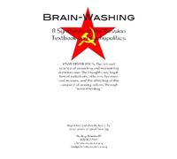 Brain-Washing: A Synthesis of the Russian Textbook on Psychopolitics