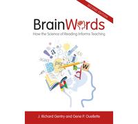 Brain Words : How the Science of Reading Informs Teaching