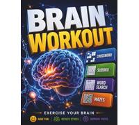 Brain Workout: 4-in-1 Puzzle Book for Adults & Seniors | Word Search, Crosswords, Sudoku & Mazes | Large Print Brain Games to Improve Memory, Focus & Reduce Stress