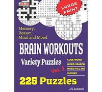 Brain Workouts Variety Puzzles: 1 (225 Mixed Puzzles in Large Print for Effective Brain Exercise.)