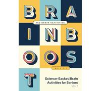 Brainboost: 150 Large Print Brain Activities for Seniors. Science-Backed Exercises for Memory, Attention, Language, Visual Skills, and Mental Agility (Brainboost Activity Books for Seniors)