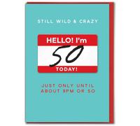 Brainbox Candy - Funny 50th Birthday Card - 3D Design - 'Still Wild & Crazy' - Turning 50 - Milestone Birthday - Age 50 - Humour Card for Men Women Friends