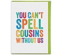 Brainbox Candy - Funny Birthday Card For Cousin - 'You Can't Spell Cousins Without Us' - Witty Amusing Wordplay Humour - Family Birthday - Blank Inside