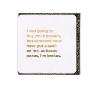 Brainbox Candy - Funny Birthday Card - 'Put A Spell On Me' - Quality Gold Foiled Card - Witty Amusing Quote - Cheeky Joke Cards - For Him Her Friends