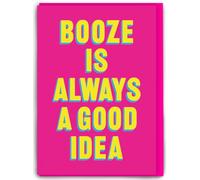 Brainbox Candy - Funny Birthday Card - Real Hackney Dave - 'Booze Is Always A Good Idea' - Witty Amusing Artistic Humour - For Him Her Men Women Friends Partner