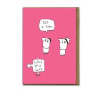 Brainbox Candy - Funny (Embossed) Birthday Card - 'Cake Sign' - Silly Humour Cards - Cute Cartoon Illustration - Quirky Cards For Him Her Friends