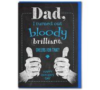 Brainbox Candy - Funny Father's Day Cards - 'Thanks Dad I Turned Out Brilliant?' - Hilarious Joke Card For Dad To Go With A Fathers Day Present or Gift