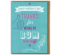 Brainbox Candy - Funny Mother's Day Card - 'Thanks For Wiping My B.. & Stuff' - Hilarious Joke Banter Card For A Special Mum To Go With A Mothers Day Gift