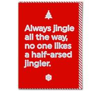 Brainbox Candy - Rude Christmas Card - 'Half Arsed Jingler' - Cheeky Xmas Cards - Funny Seasonal Humour Cards - For Friends, Family & Colleagues - 120mm x 170mm - Blank Inside