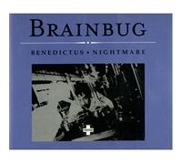 Brainbug - Benedictus/Nightmare