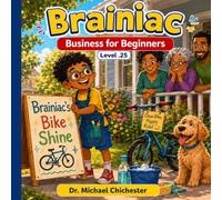 Brainiac: Business for Beginners: Business for Beginners (Brainiac Books)