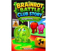 Brainrot Battle Club Story: Dangerously Green