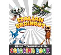 Brainrot coloring book: Funny Italian Meme Animals To Color for Adults and Teens