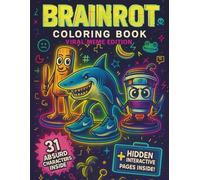 Brainrot Coloring Book Viral Meme Edition: Funny TikTok-Inspired Activity Book for Gen Z & Teens - Absurd Meme Characters, Hilarious Challenges & 70+ Pages of Coloring Fun