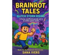 Brainrot Tales: Glitch Storm Rising: A funny, unofficial parody set in an online game world