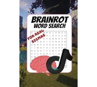 Brainrot Word Search Book: Word Searches about Memes, TikTok and Trends | 6x9 inches, 70 pages filled with Generation Alpha Words |