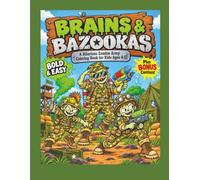 Brains & Bazookas: A Hilarious Zombie Army Coloring Book for Kids Ages 4-12 (Coloring Books by MJ Dream Factory)