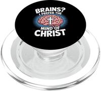 Brains I Prefer The Mind Of Christ Christian PopSockets PopGrip for MagSafe