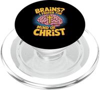 Brains I Prefer The Mind Of Christ Christian Quote PopSockets PopGrip for MagSafe