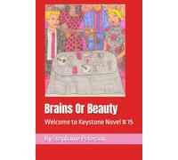 Brains Or Beauty: Welcome to Keystone Novel #15