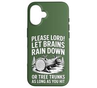 Brains Rain Down Or Tree Hit Funny Saying Case for iPhone 16