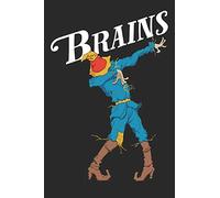 BRAINS: Wizard of Oz Dabbing Scarecrow Brains inspirational notebook/journal/diary featuring the famous OZ Scarecrow - 6" x 9" 150 lined pages for you ... Tin Man, Scarecrow and Cowardly Lion to OZ!