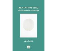Brainspotting: Adventures in Neurology