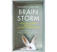 Brainstorm : Detective Stories From the World of Neurology
