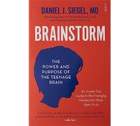 Brainstorm: the power and purpose of the teenage brain