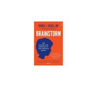Brainstorm: the power and purpose of the teenage brain
