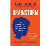 Brainstorm: the power and purpose of the teenage brain