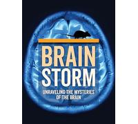 Brainstorm: Unraveling the Mysteries of the Brain