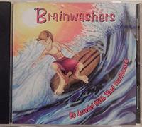 Brainwashers - Be Careful With That Surfboard