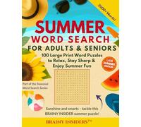 Brainy Insiders: Summer Word Search for Adults & Seniors: 100 Large Print Word Puzzles for Stress Relief, Relaxation & Sunny-Day Fun (Seasonal Word Search Series)
