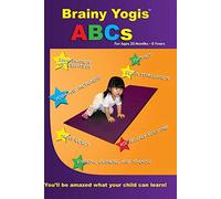 Brainy Yogis: ABCs for 20 months to 6 years
