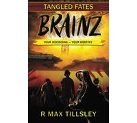 Brainz: 1 (Tangled Fates)