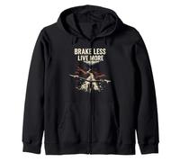 BRAKE LESS LIVE MORE Funny Mountain Biking Adventure Zip Hoodie