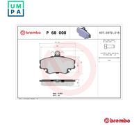 Brake pads P 68 008 BREMBO for RENAULT PEUGEOT DACIA ALPINE LADA