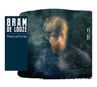 Bram De Looze - Piano E Forte