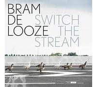 Bram De Looze - Switch the Stream [Vinyl DoLP, Gatefold, 2x 140 gr., Download code] [VINYL]