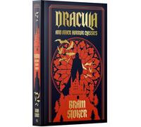 Bram Stoker: Dracula And Other Horror Classics (Leather-bound)