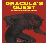 Bram Stoker Dracula's Guest & Other Weird Stories Paperback Book Bram Stoker Multicolor