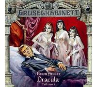 Bram Stoker - Gruselkabinett Folge 17 - Dracula (Teil 1 von 3)