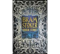 Bram Stoker Horror Stories: (Gothic Fantasy)